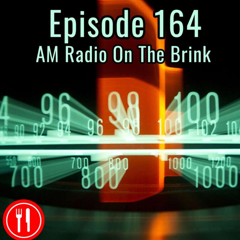 164. AM Radio On The Brink