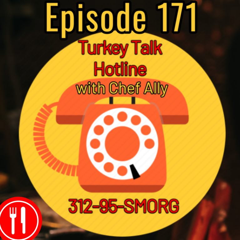 171. Turkey Talk Hotline with Chef Ally