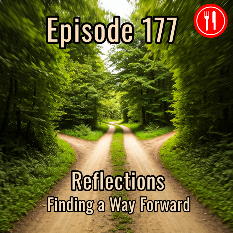 177.  Reflections: Finding a Way Forward