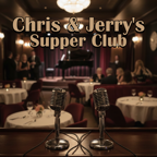 Chris and Jerry's Supper Club podcast artwork